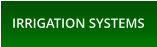 IRRIGATION SYSTEMS